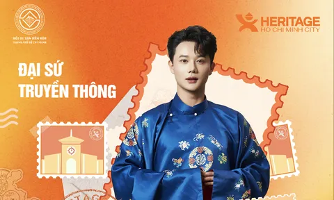 Content Creator Vĩnh Thích Ăn Ngon làm Đại sứ Truyền thông Heritage Ho Chi Minh City