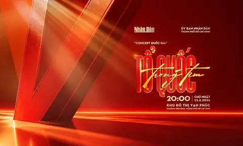 Concert quốc gia “Tổ quốc trong tim” phục vụ miễn phí người dân TP.HCM vào ngày 23/8 này!