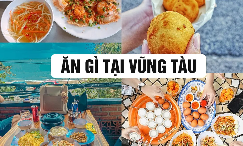 Top 7 món ngon bình dân phải thử khi du lịch Vũng Tàu